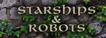 Starships & Robots