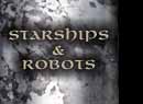 Starships & Robots
