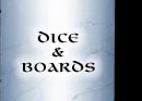 Dice & Boards